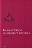 Produkt-Bild: Freimaurerei und europ&auml;ischer Faschismus