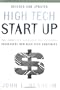 High Tech Start Up, Revised and Updated: The Complete Handbook For Creating Successful New High Tech Companies