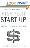 High Tech Start Up, Revised and Updated: The Complete Handbook For Creating Successful New High Tech Companies