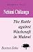 Books : Nchimi Chikanga. The Battle Against Witchcraft in Malawi (Kachere Text,)