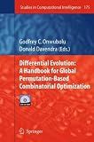 Differential Evolution: A Handbook for Global Permutation-Based Combinatorial Optimization (Studies in Computational Intelligence)