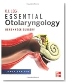 Essential Otolaryngology: Head and Neck Surgery, Tenth Edition