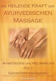 Produkt-Bild: Ayurveda - Die heilende Kraft der ayurvedischen Massage - Ganzk&ouml;rpermassagen