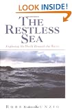 Restless Sea: Exploring the World Beneath the Waves