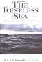 Restless Sea: Exploring the World Beneath the Waves