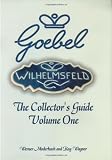 The Goebel Collectors Guide: Volume One