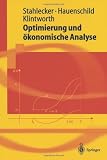Optimierung und ökonomische Analyse (Springer-Lehrbuch) (German Edition)