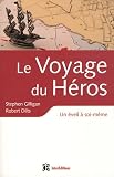 Le voyage du h�ros - Un �veil � soi-m�me