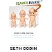 Small Is the New Big: and 183 Other Riffs, Rants, and Remarkable Business Ideas