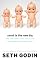 Small Is the New Big: and 183 Other Riffs, Rants, and Remarkable Business Ideas
