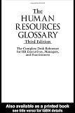 The Human Resources Glossary, Third Edition