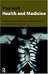 Foucault, Health and Medicine
