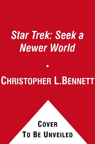  Star Trek: Seek a Newer World