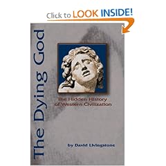 The Dying God: The Hidden History of Western Civilization