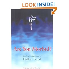 Are You Morbid?: Into the Pandemonium of "Celtic Frost"