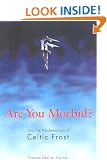 Are You Morbid?: Into the Pandemonium of "Celtic Frost"