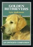 Golden Retrievers: An Owners Companion (Owner's Companion)