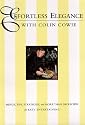 Effortless Elegance With Colin Cowie: Menus, Tips, Strategies, and More Than 200 Recipes