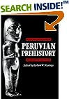 Peruvian Prehistory: An Overview of Pre-Inca and Inca Society
