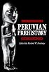 Peruvian Prehistory: An Overview of Pre-Inca and Inca Society