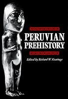 Peruvian Prehistory: An Overview of Pre-Inca and Inca Society