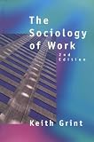 The Sociology of Work: An Introduction