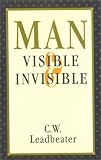 Man Visible & Invisible