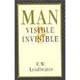 Man Visible and Invisible (Quest Books) by Charles Leadbeater