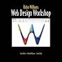Robin Williams Web Design Workshop (Robin Williams Design Workshop)