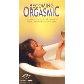 Better Sex Video: Becoming Orgasmic [VHS]