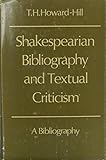 Shakespearian bibliography and textual criticism : a bibliography