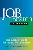 Job Search in Academe: The Insightful Guide for Faculty Job Candidates