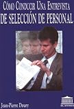Como Conducir Una Entrevista de Seleccion Personal