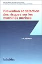 Pr&eacute;vention et d&eacute;tection des risques sur les machines marines