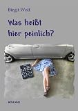 Produkt-Bild: Was hei&szlig;t hier peinlich?
