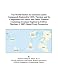 The World Market for Uranium and Its Compounds Depleted in U235; Thorium and Its Compounds and Alloys; and Other Products Containing Uranium Depleted in ... or Thorium: A 2007 Global Trade Perspective