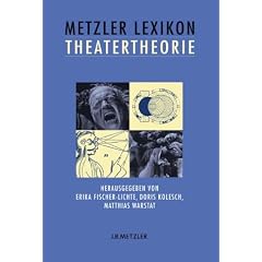 Metzler Lexikon Theatertheorie (Gebundene Ausgabe)