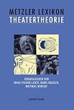 Metzler Lexikon Theatertheorie - 