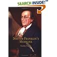 Doctor Franklin's Medicine by Stanley Finger