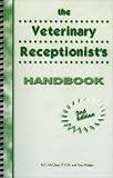 The Veterinary Receptionists Handbook (2nd Edition)