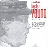 Timeless Lester Young