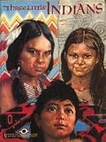 Three Little Indians by Gene S. Stuart