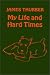 My Life And Hard Times