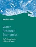 Water Resource Economics: The Analysis of Scarcity, Policies, and Projects