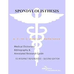 Spondylolisthesis - A Medical Dictionary, Bibliography, and Annotated Research Guide to... by Icon Group International