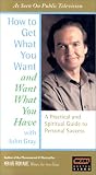 How to Get What You Want & Want What You Have [VHS]