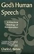 God's Human Speech: A Practical Theology of Proclamation