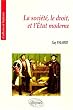 La soci�t�, le droit et l'�tat moderne