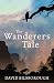 The Wanderer's Tale (Annals of Lyndormyn): Annals of Lindormyn 1 (Annals of Lyndormyn 1)
