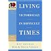 Living Victoriously in Difficult Times (40-Minute Bible Studies)